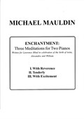 Enchantment: Three Meditations for Two Pianos